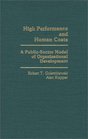 High Performance and Human Costs A PublicSector Model of Organizational Development