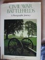 Civil War Battlefields A Photographic Journey