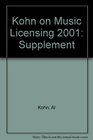 Kohn on Music Licensing 2001 Supplement