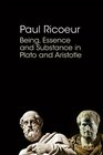 Being Essence and Substance in Plato and Aristotle