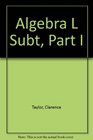 Algebra L Subt Part I