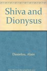 Shiva and Dionysus