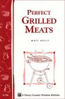 Perfect Grilled Meats Storey Country Wisdom Bulletin A146