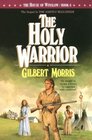 The Holy Warrior (House of Winslow, Bk 6)