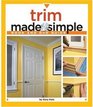 Trim Made Simple (Made Simple (Taunton Press))