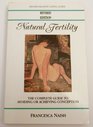 Natural Fertility The Complete Guide to Avoiding or Achieving Conception