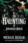 The Haunting of Johansen House