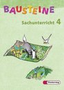 Bausteine Sachunterricht 4 / Schlerbuch / NordrheinWestfalen / Neubearbeitung