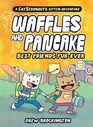 Waffles and Pancake Best Friends FurEver