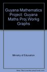 Guyana Mathematics Project Guyana Maths ProjWorkg Graphs