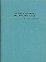 Danish Emigrant Ballads and Songs