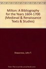Milton A Bibliography for the Years 16241700/With Addenda and Corrigenda