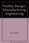 Facility Design Manufacturing Engineering