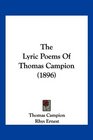 The Lyric Poems Of Thomas Campion
