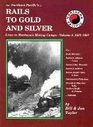 Rails to Gold and Silver Vol 1 Lines to Montana's Mining Camps 18831887