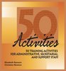 50 Activities for Administrative Secretarial and Support Staff