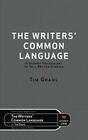 The Writers' Common Language A Shared Vocabulary to Tell Better Stories