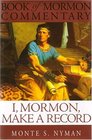 I Mormon Make A Record Book of Mormon Commentary Volume 6