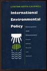 International Environmental Policy Emergence and Dimensions