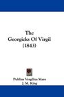 The Georgicks Of Virgil