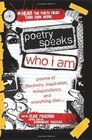 Poetry Speaks Who I Am with CD Poems of Discovery Inspiration Independence and Everything Else