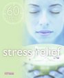Stress Relief 60 tips