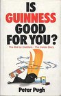 Is Guinness Good for You