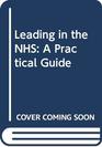 Leading in the NHS A Practical Guide