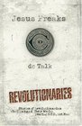 Jesus Freaks: Revolutionaries : Stories of Revolutionaries who changed their world : Fearing God, Not Man (Jesus Freaks)