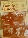 RECORD YOUR OWN FAMILY HISTORY