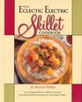The Eclectic Electric Skillet Cookbook