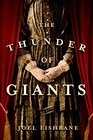 The Thunder of Giants: A Novel
