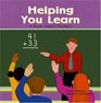 Helping You Learn A Book About Teachers