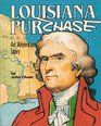Louisiana Purchase An American Story