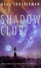 The Shadow Club (Shadow Club, Bk 1)