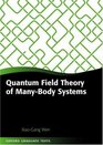 Quantum Field Theory Of Manybody Systems From The Origin Of Sound To An Origin Of Light And Electrons