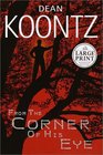 From the Corner of His Eye (Random House Large Print)
