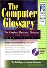Computer Glossary The Complete Illustrated Dictionary