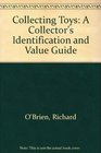 Collecting Toys A Collector's Identification  Value Guide