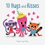 Chronicle Baby 10 Hugs  Kisses Beginning Baby