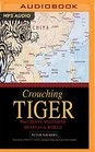 Crouching Tiger What China's Militarism Means for the World