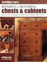 Furniture Care Repairing and Restoring Chests and Cabinets