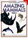 Amazing Mammals Part II