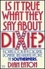 Is It True What They Say About Dixie