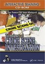 Techniques of Crime Scene Investigation Seventh Edition Interactive Training CDROM