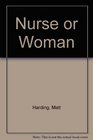 Nurse or Woman