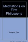 Meditations on First Philosophy