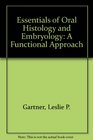 Essentials of Oral Histology and Embryology A Functional Approach