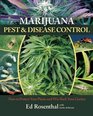 Marijuana Pest and Disease Control How to Protect Your Plants and Win Back Your Garden
