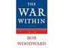 The War Within, a Secret White House History 2006-2008 [Unabridged on 14 Cds; Library Edition]